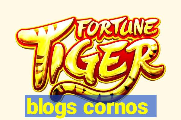 blogs cornos